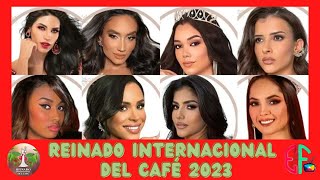 Candidatas Reinado Internacional del Café 2023 [upl. by Ylecic]