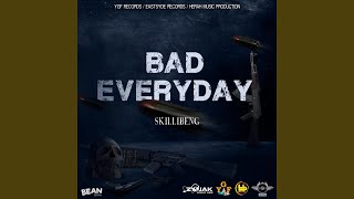 Bad Everyday [upl. by Calen]