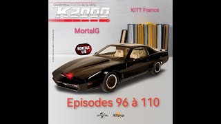 ALTAYA KITT de K2000  UNIVERSAL  EPISODES 96 A 110 [upl. by Cirdnek430]