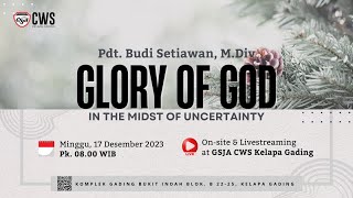 Ibadah Online GSJA CWS Kelapa Gading  Glory Of God  Pdt Budi Setiawan MDiv [upl. by Mccahill]