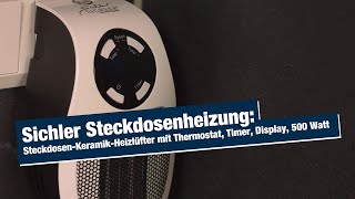 Sichler Steckdosenheizung SteckdosenKeramikHeizlüfter mit Thermostat Timer Display 500 Wat [upl. by Yklam740]