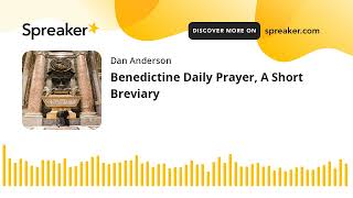 Benedictine Daily Prayer A Short Breviary [upl. by Olnton]