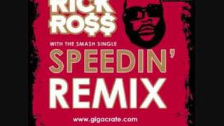 Rick Ross  Speedin remix [upl. by Ayat399]