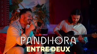 Pandhora  Entre Deux Live in Studio [upl. by Akiwak816]