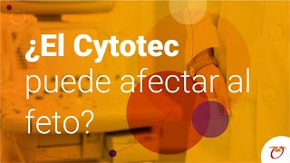 ¿El Cytotec puede afectar al feto [upl. by Enajiram]