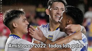 Todos los goles de Boca en los partidos amistosos de 2022 [upl. by Ollopa]