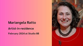 Mariangela Ratto – artist in residence February 2024 [upl. by Home834]