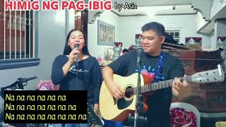 Himig Ng PagIbig by Asin  Live Acoustic Cover  Selina Joycee amp Elexir [upl. by Nerac957]