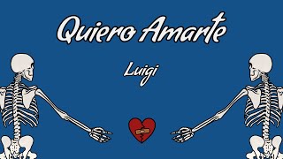 Luigi  Quiero Amarte Visualizer [upl. by Thevenot]