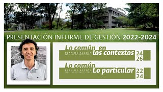 Informe de Gestión 202224 y Plan de Acción 202426 del Decano Ader García Cardona [upl. by Elgna]