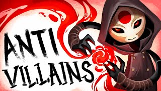 What is an AntiVILLAIN [upl. by Arriaes]