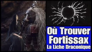 Elden Ring  Où Trouver Fortissax La Liche Draconique  Quête Fia [upl. by Boote551]