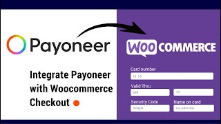 How to Setup Payoneer Payment Gateway for WooCommerce WordPress Website Add Payoneer Checkout [upl. by Ambert]