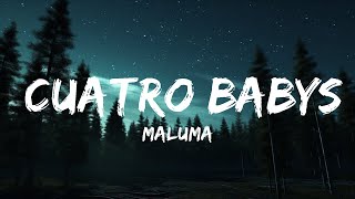 1 Hour  Maluma  Cuatro Babys LetraLyrics ft Trap Capos Noriel Bryant Myers Juhn  Lyrics [upl. by Ennayhc]