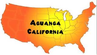 How to Say or Pronounce USA Cities — Aguanga California [upl. by Othella]