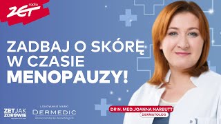 Potrzeby skóry w czasie menopauzy Jak powinna wyglądać jej pielęgnacja  ZET jak Zdrowie [upl. by Einnalem]