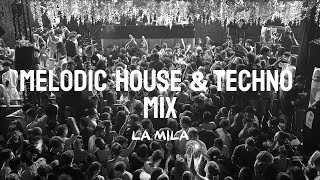 MELODIC HOUSE amp TECHNO MIX 2024 [upl. by Annissa46]