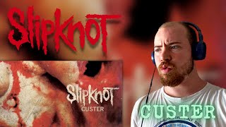 SLIPKNOT  CUSTER REACTION [upl. by Darin182]