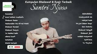 Kumpulan Sholawat amp Musik Islami Terbaik  Santri Njoso [upl. by Loleta]