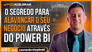 Power BI O que é e como aplicar no seu negócio 87 com Leonardo Karpinski Xperiun [upl. by Kragh394]