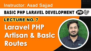 Lecture 7  Laravel PHP Artisan amp Basic Routes [upl. by Sardella]