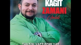 HÜSEYİN KAĞIT  TAHTINI YAPTIRDIM YAR [upl. by Nadda]