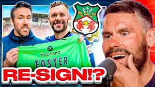 Why Ryan Reynolds NEEDED Ben Foster At Wrexham [upl. by Ahsahtan]