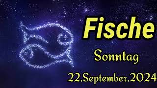 Horoskop Fische heute Sonntag 22 September 2024 [upl. by Omland]