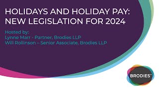 Holidays and Holiday Pay New legislation for 2024 [upl. by Ozan]