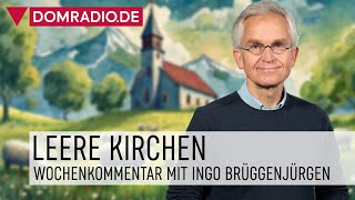 Leere Kirchen da können wir nix machen – Wochenkommentar von Ingo Brüggenjürgen [upl. by Nisior]