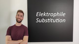 Elektrophile Substitution [upl. by Brasca]