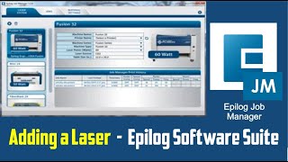 Laser setup in Epilog Laser Software Suite Job Manager [upl. by Elleimac404]