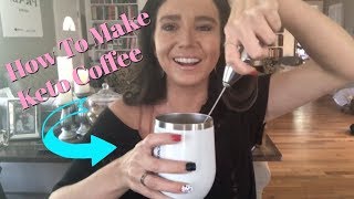 How To Make Keto Coffee  FB Live [upl. by Evey]