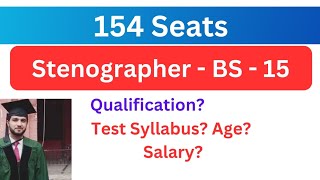 Stenographer BS 15 Jobs 2023  154 Seats of Stenographer announced  Qualification  age  salary [upl. by Ruhtra]