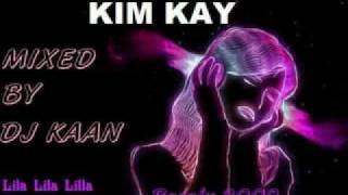 Kim Kay Lila Lila Remix 2009 by DJ KaaNflv [upl. by Yellhsa372]