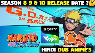 Naruto Shippuden Release Date on Sony Yay 🤔Ans By Comments  Crunchyroll Hindi Dub Anime Upcoming🔥 [upl. by Rehprotsirhc411]