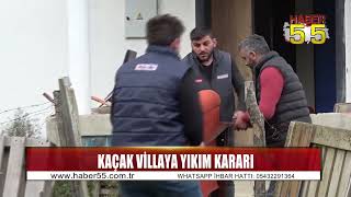 İlkadım’da kaçak villaya tahliye [upl. by Gusty]