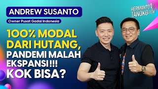 BISNISNYA MEROKET INI RAHASIA BOS PUSAT GADAI INDONESIA  Andrew Susanto  Part 1 [upl. by Seugirdor]