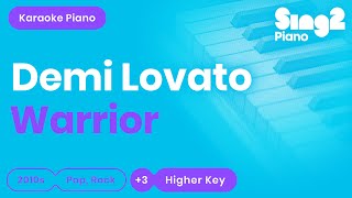 Demi Lovato  Warrior Higher Key Karaoke Piano [upl. by Binni864]