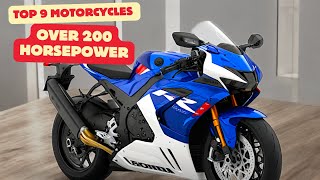 9 Motorcycles With Over 200 Horsepower [upl. by Phillis]