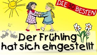 Der Frühling hat sich eingestellt  Die besten Oster und Frühlingslieder  Kinderlieder [upl. by Andrew63]