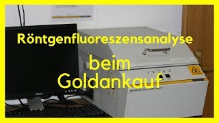 Röntgenfluoreszenzanalyse beim Goldankauf [upl. by Boyes]