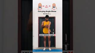 Carrying Angle Elbow  हाथ में बेंड कैसे ठीक करे ✅ [upl. by Ruprecht73]