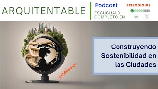 2 Construyendo SOSTENIBILIDAD en las CIUDADES [upl. by Gearard838]