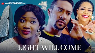 LIGHT WILL COME FULL AND OMPLETE PARTS 1 N 2 MAJID MICHEL MERCY JOHNSON FLASHBOY SAKA SHAFFY [upl. by Fiorenze699]