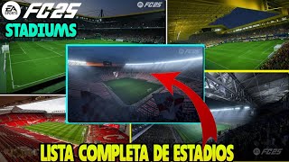 Oficial Todos Los Estadios de FC 25 ¡Lista Completa  170 STADIUMS 127 License [upl. by Ydnih]