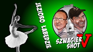 Jezioro łabędzie  Szwagier SHOT 51 [upl. by Ueih]