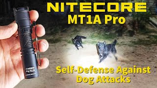 Nitecore MT1A Pro for Selfdefense against Dog Attacks [upl. by Raimund830]