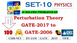 SET 10  Solved Problems on Perturbation Theory PART1  GATE2017 to GATE2006 Physics papers [upl. by Gnut397]