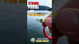 STRONG FISHING LINE KNOT FOR METAL JIG fishing fishingknots metaljig mancing [upl. by Deina]